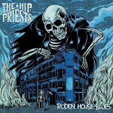 HIP PRIESTS - RODEN HOUSE BLUES (LP)