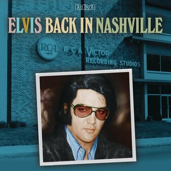 ELVIS PRESLEY - ELVIS BACK IN NASHVILLE (2LP)