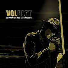 VOLBEAT - GUITAR GANGSTERS &amp; CADILLAC BLOOD (LP)