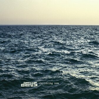 DEUS - FOLLOWING SEA (LP)