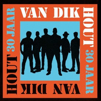 VAN DIK HOUT - 30 JAAR (2LP)