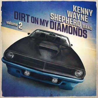 KENNY WAYNE SHEPHERD BAND - DIRT ON MY DIAMONDS VOL.2 (LP)