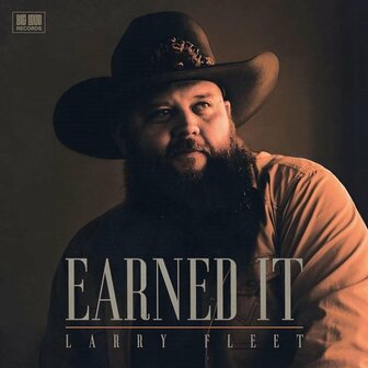 LARRY FLEET - EARNED IT (LP)