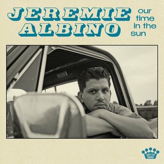 JEREMIE ALBINO - OUR TIME IN THE SUN (LP)