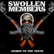 SWOLLEN MEMBERS - ARMED TO THE TEETH (LP)